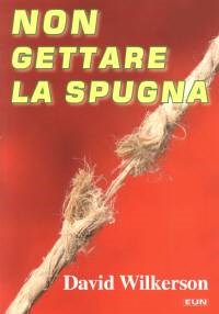 Non gettare la spugna!